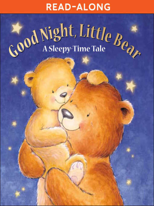 Title details for Good Night, Little Bear by Sequoia Kids Media - Available